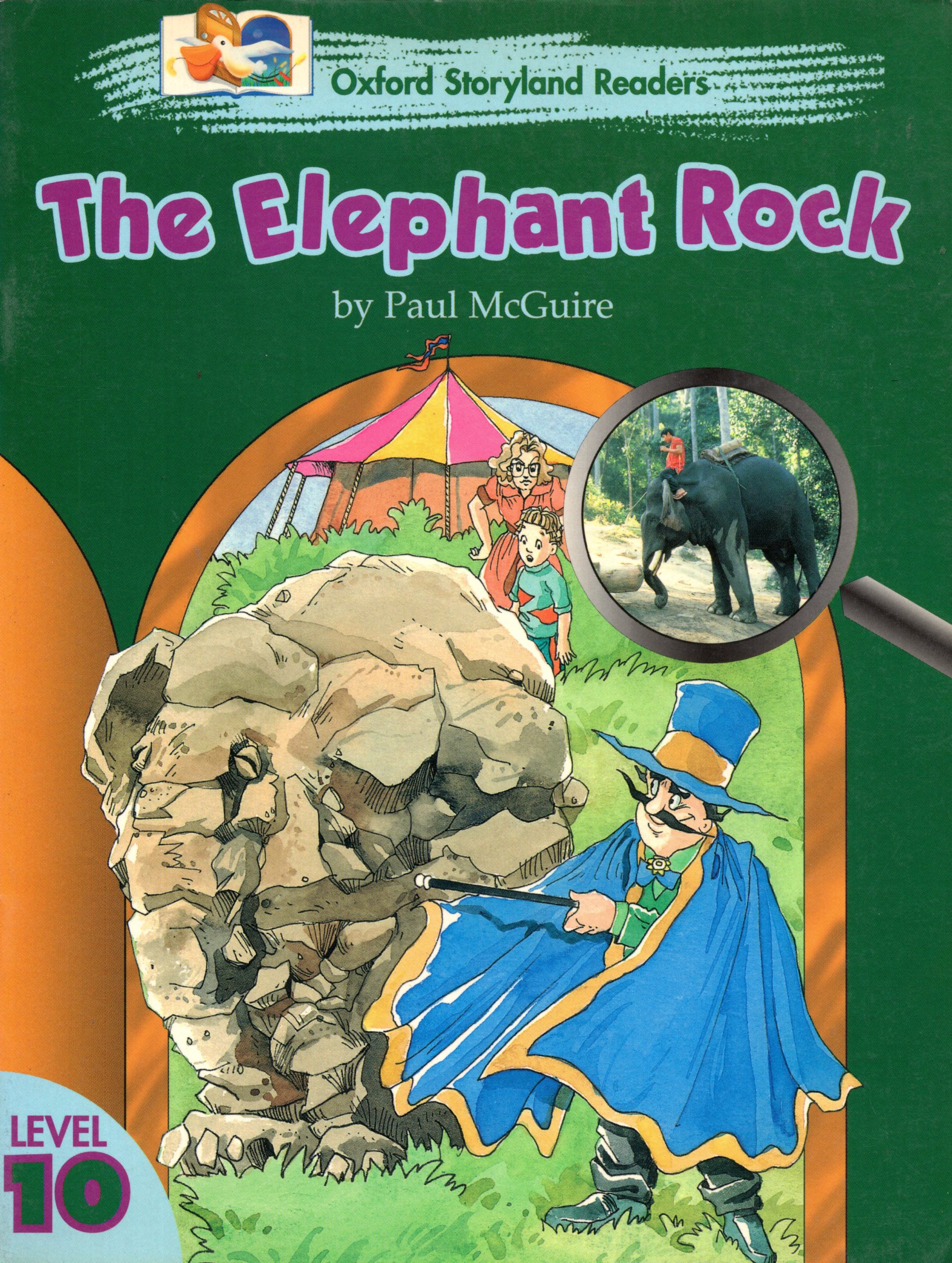 The Elephant Rock: Oxford Storyland Readers Level 10