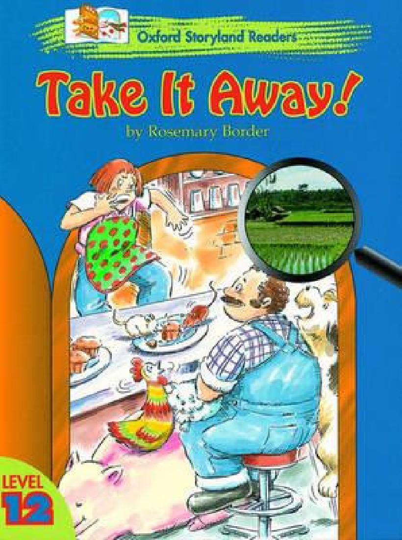 Take It Away! Oxford Storyland Readers Level 12