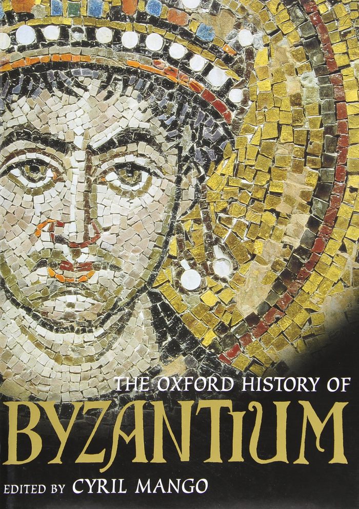 The Oxford History of Byzantium The Oxford History of Byzantium
