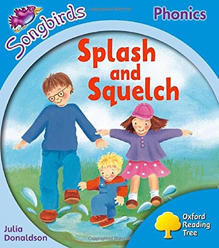 Oxford Songbirds Level 3: Splash and Squelch