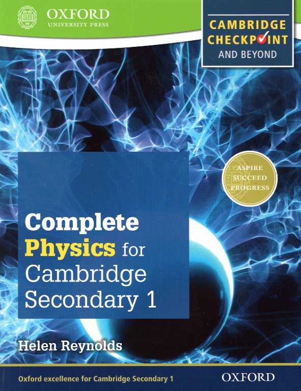 Complete Physics for Cambridge Secondary 1 Student Book : For Cambridge Checkpoint and Beyond