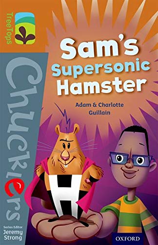 Oxford Reading Tree TreeTops Chucklers: Level 8: Sam's Supersonic Hamster