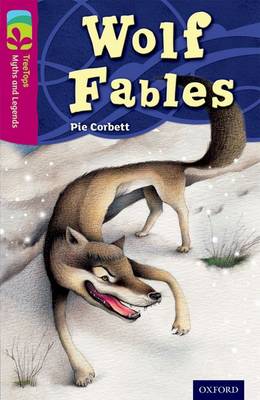 Oxford Reading Tree TreeTops Myths and Legends: Level 10 Wolf Fables