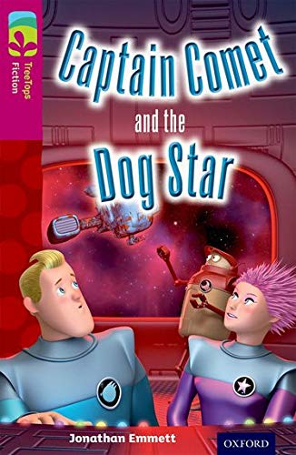 Oxford Reading Tree Treetops Fiction Level 10: Captain Comet and the Dog Star