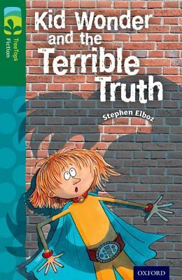 Kid Wonder and the Terrible Truth - Stage 12+