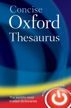 Concise Oxford Thesaurus Third Edition