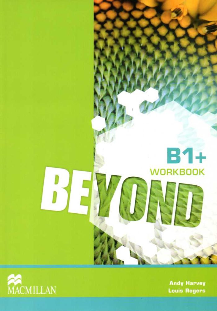 Beyond B1+ Workbook Beyond B1+ Workbook
