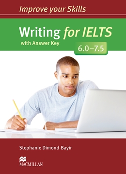 Improve Your Skills: Writing for IELTS 6.0-7.5 Student's Book with Answer Key