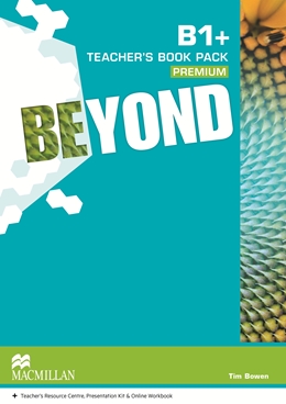 Beyond B1+ Teacher's Book Premium Pack