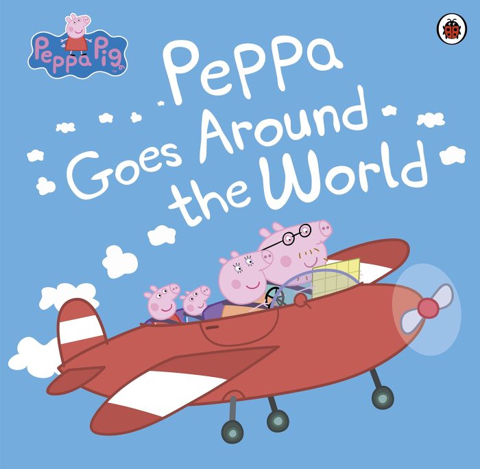 Peppa Pig: Peppa Goes Around the World Peppa Pig: Peppa Goes Around the World