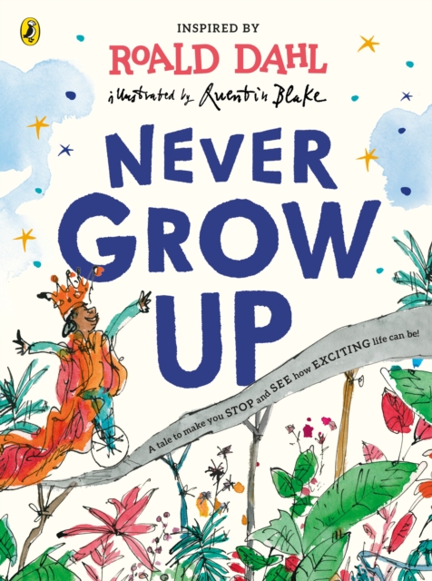 Never Grow Up Roald Dahl