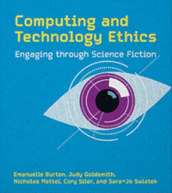 Computing and Technology Ethics Engaging through Science Fiction