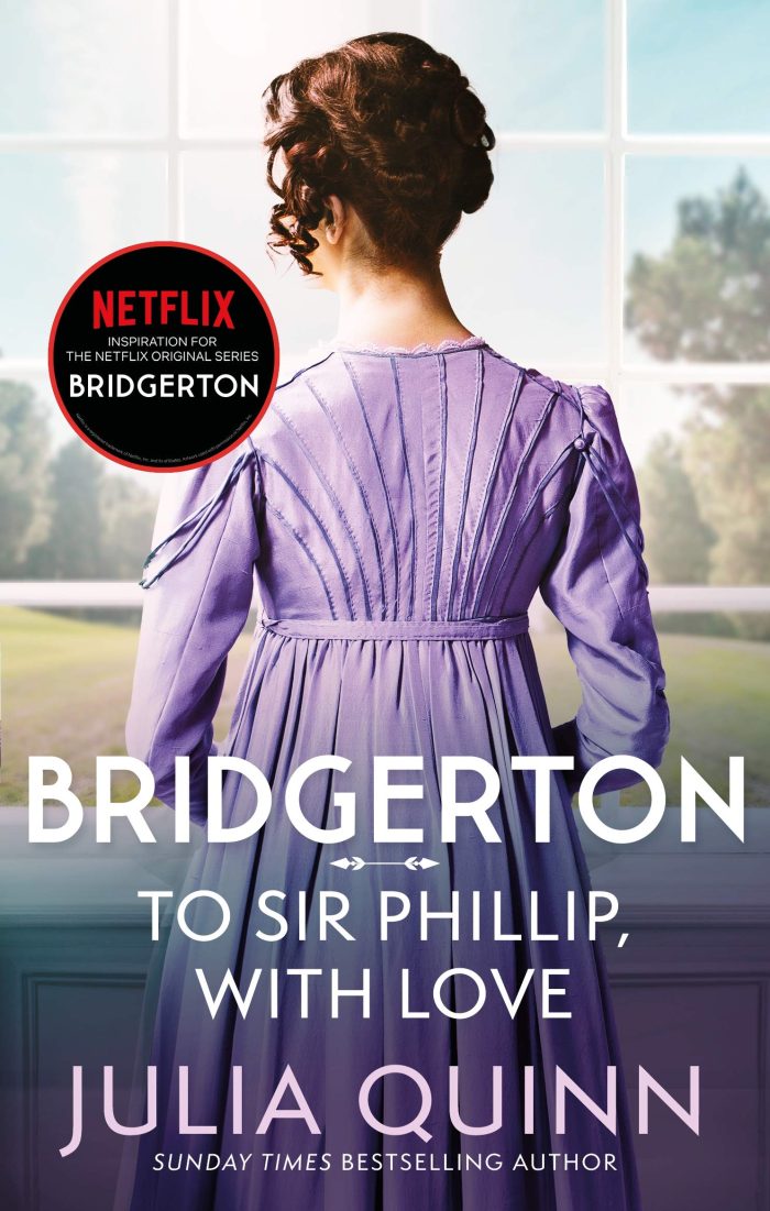Bridgerton: To Sir Phillip, With Love (Bridgertons Book 5) Bridgerton: To Sir Phillip, With Love (Bridgertons Book 5)