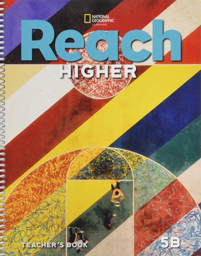 Reach Higher 5B Teacher's Book Reach Higher 5B Teacher's Book