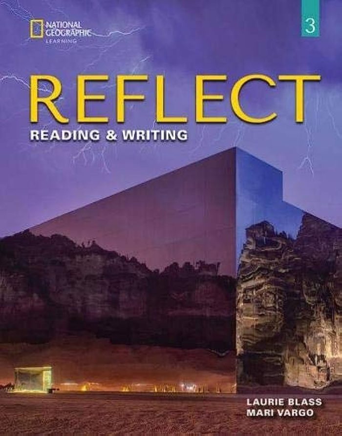 Reflect Reading & Writing 3 Teacher's Guide Reflect Reading & Writing 3 Teacher's Guide