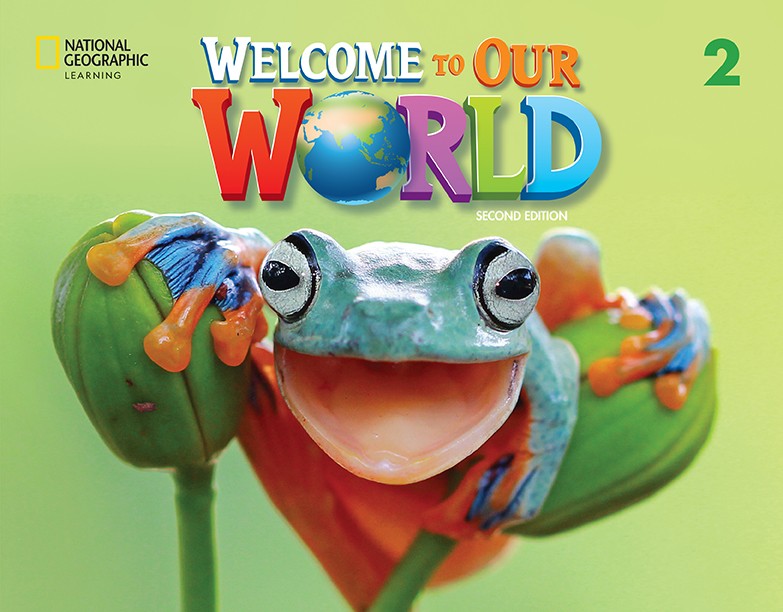 Welcome to Our World 2 with Online Practice and Student's eBook 2nd Edition