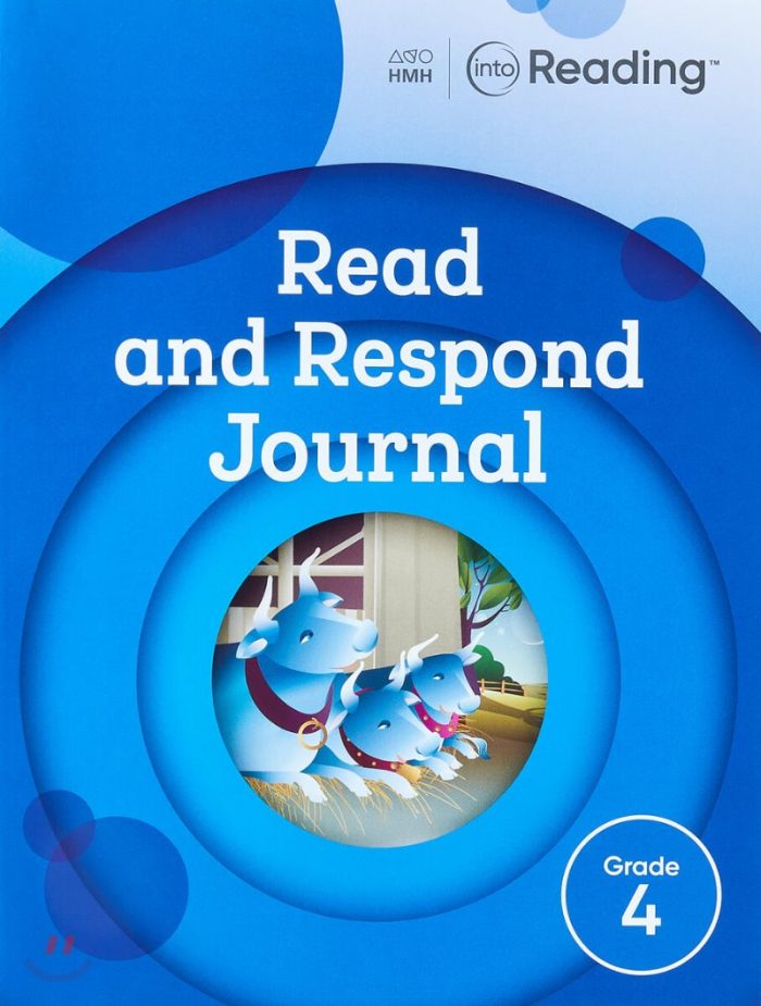 Into Reading Read and Respond Journal Grade 4 Into Reading Read and Respond Journal Grade 4