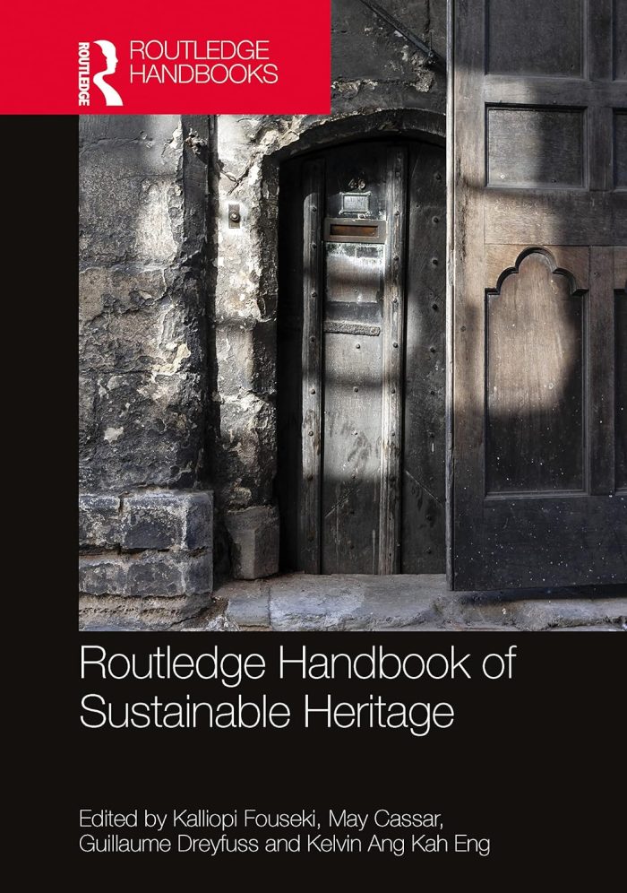 Routledge Handbook of Sustainable Heritage Routledge Handbook of Sustainable Heritage