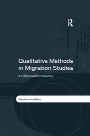 Qualitative Methods in Migration Studies - A Critical Realist Perspective