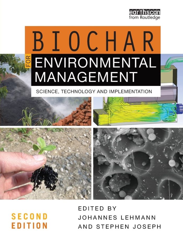 Biochar for Environmental Management: Science, Technology and Implementation Biochar for Environmental Management: Science, Technology and Implementation