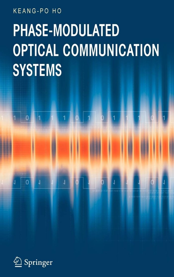 Phase-Modulated Optical Communication Systems Phase-Modulated Optical Communication Systems