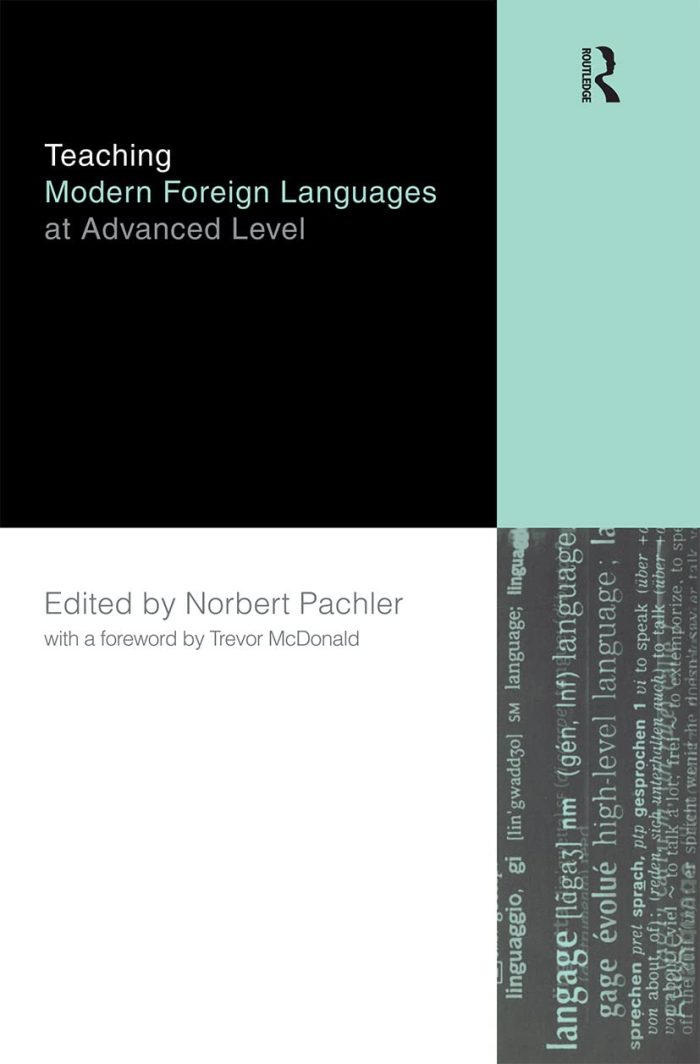 Teaching Modern Foreign Languages at Advanced Level Teaching Modern Foreign Languages at Advanced Level