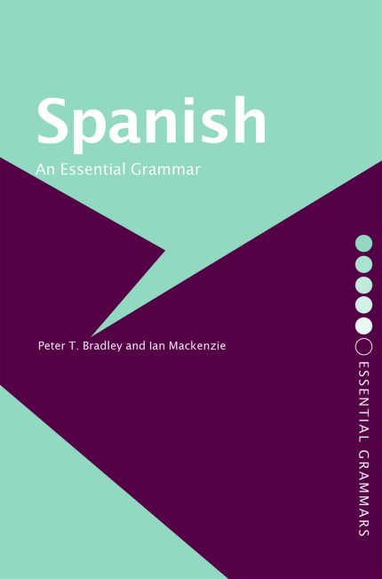 Spanish: An Essential Grammar