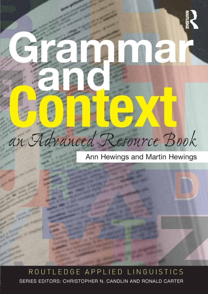 Grammar and Context: an Advanced Resource Book Grammar and Context: an Advanced Resource Book