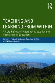 Teaching and Learning from Within - A Core Reflection Approach to Quality and Inspiration in Education