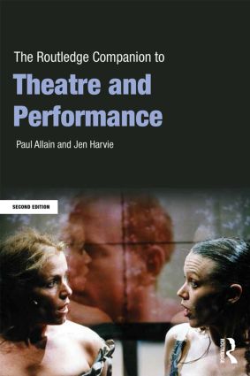 The Routledge Companion to Theatre and Performance 2nd Edition