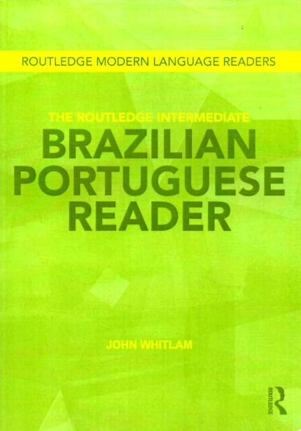 The Routledge Intermediate Brazilian Portuguese Reader