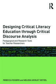 Designing Critical Literacy Education through Critical Discourse Analysis- Pedagogical and Research Tools for Teacher-Researchers