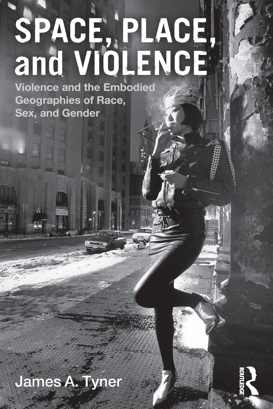 Space, place, and violence: Violence and the embodied geographies of race, sex and gender