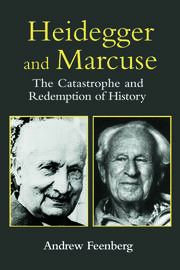 Heidegger and Marcuse - The Catastrophe and Redemption of History