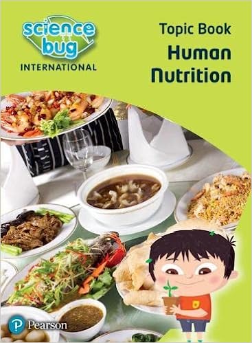 Science Bug International Year 4: Human Nutrition Topic Book