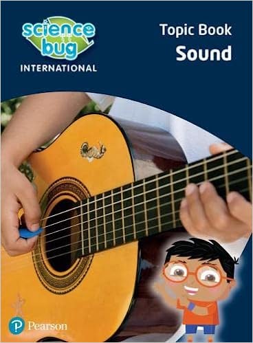 Science Bug International Year 4: Sound Topic Book