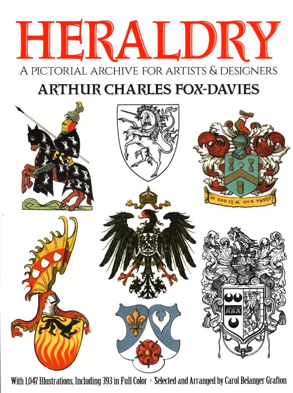 Heraldy A Pictorial Archive for Artists and Designers