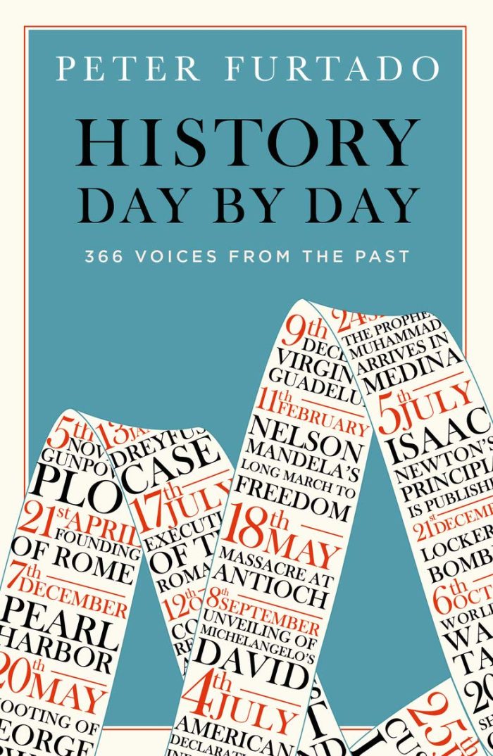 History Day by Day: 366 Voices from the Past History Day by Day: 366 Voices from the Past