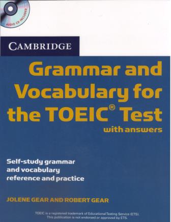 Cambridge Grammar and Vocabulary for the TOEIC Test with Answers and Audio CDs (2)