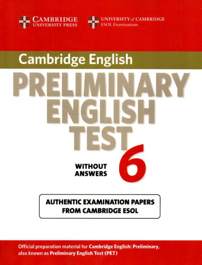 Cambridge Preliminary English Test 6 Students Book without answers Cambridge Preliminary English Test 6 Students Book without answers