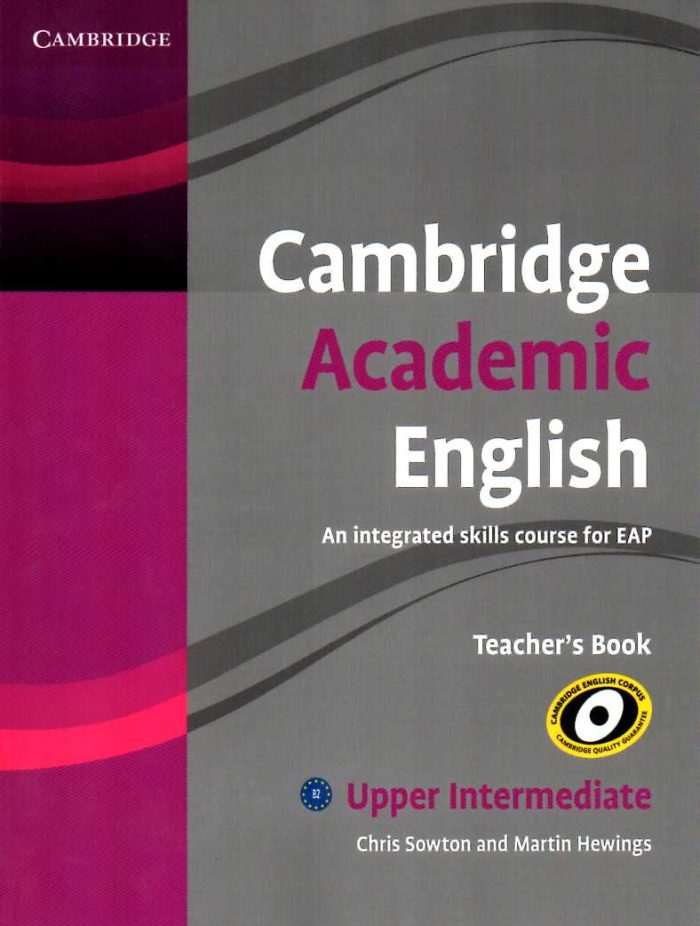 Cambridge Academic English B2 Upper Intermediate Teacher's Book Cambridge Academic English B2 Upper Intermediate Teacher's Book