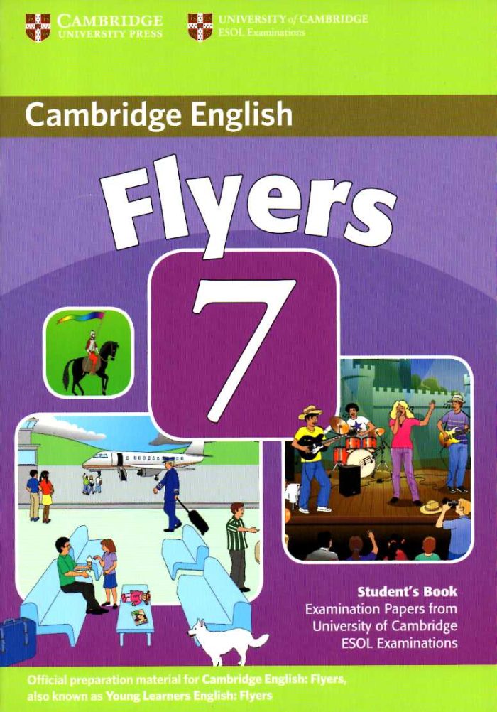 Cambridge Young Learners English Tests Flyers 7 Students Book Cambridge Young Learners English Tests Flyers 7 Students Book