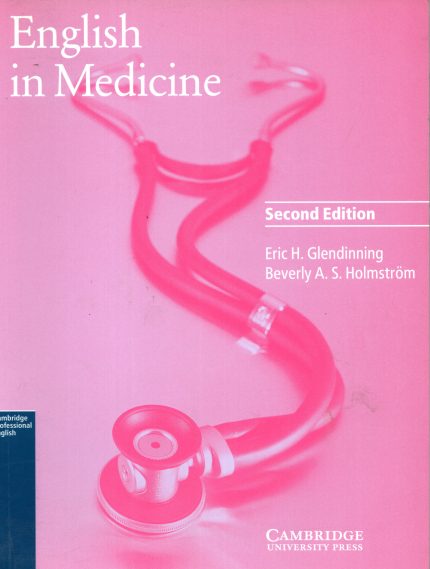 English in Medicine Student's book: A Course in Communication Skills 2nd Ed.