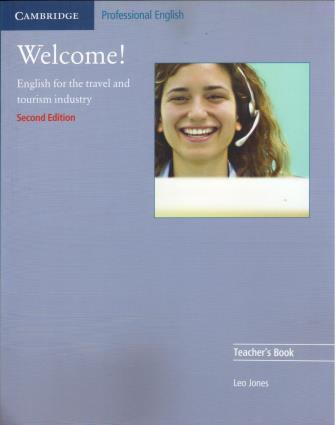 Welcome Teachers Book English for the Travel and Tourism Industry