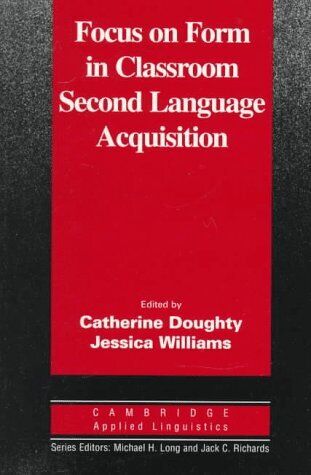 Focus on Form in Classroom Second Language Acquisition