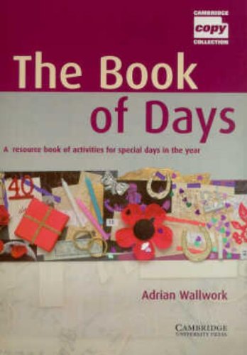 The Book of Days: A Resource Book of Activities for Special Days in the Year