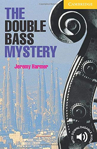 Cambridge English Readers: The Double Bass Mystery: Level 2