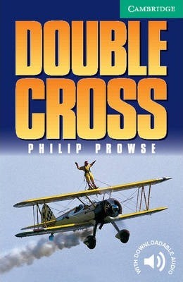 Cambridge English Readers: Double Cross: Level 3