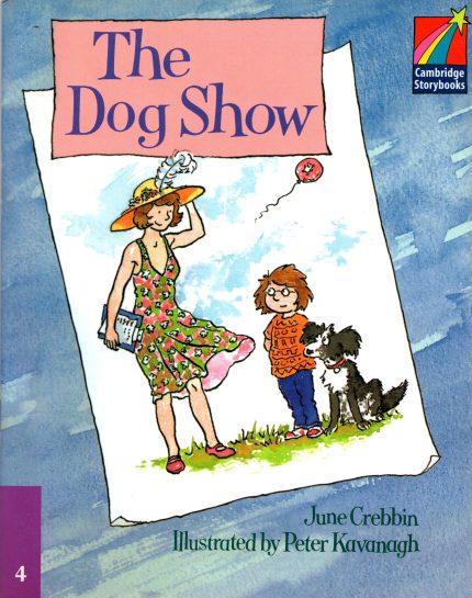 The Dog Show: Cambridge Storybooks Level 4