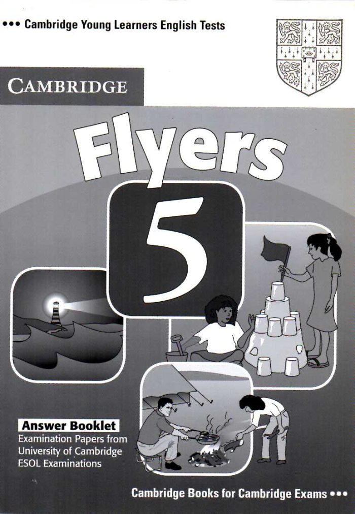 Cambridge Young Learners English Tests Flyers 5 Answer Booklet Cambridge Young Learners English Tests Flyers 5 Answer Booklet